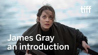 James Gray: An Introduction | TIFF 2019