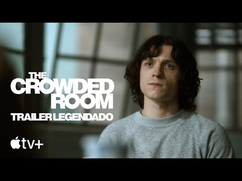 Entre Estranhos (The Crowded Room) - Trailer Legendado | Disponível no Apple TV+