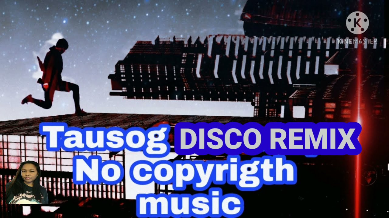Tausog Disco Remix No Copyrigth Music
