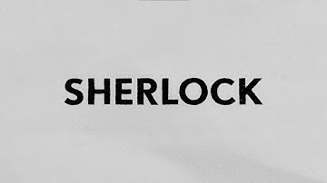 Sherlock Title Sequence
