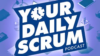 YOUR DAILY SCRUM LIVE!!!