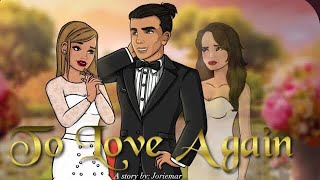 To Love Again episode 26 Episode Choose Your Story