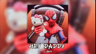 Hey Daddy (Daddy's Home) - Usher (sped up)