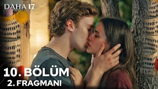 Daha 17 10. Bölüm 2. Fragmanı | Büyük Şok! Aras ve Teoman Kardeş Olduklarını Öğreniyor!