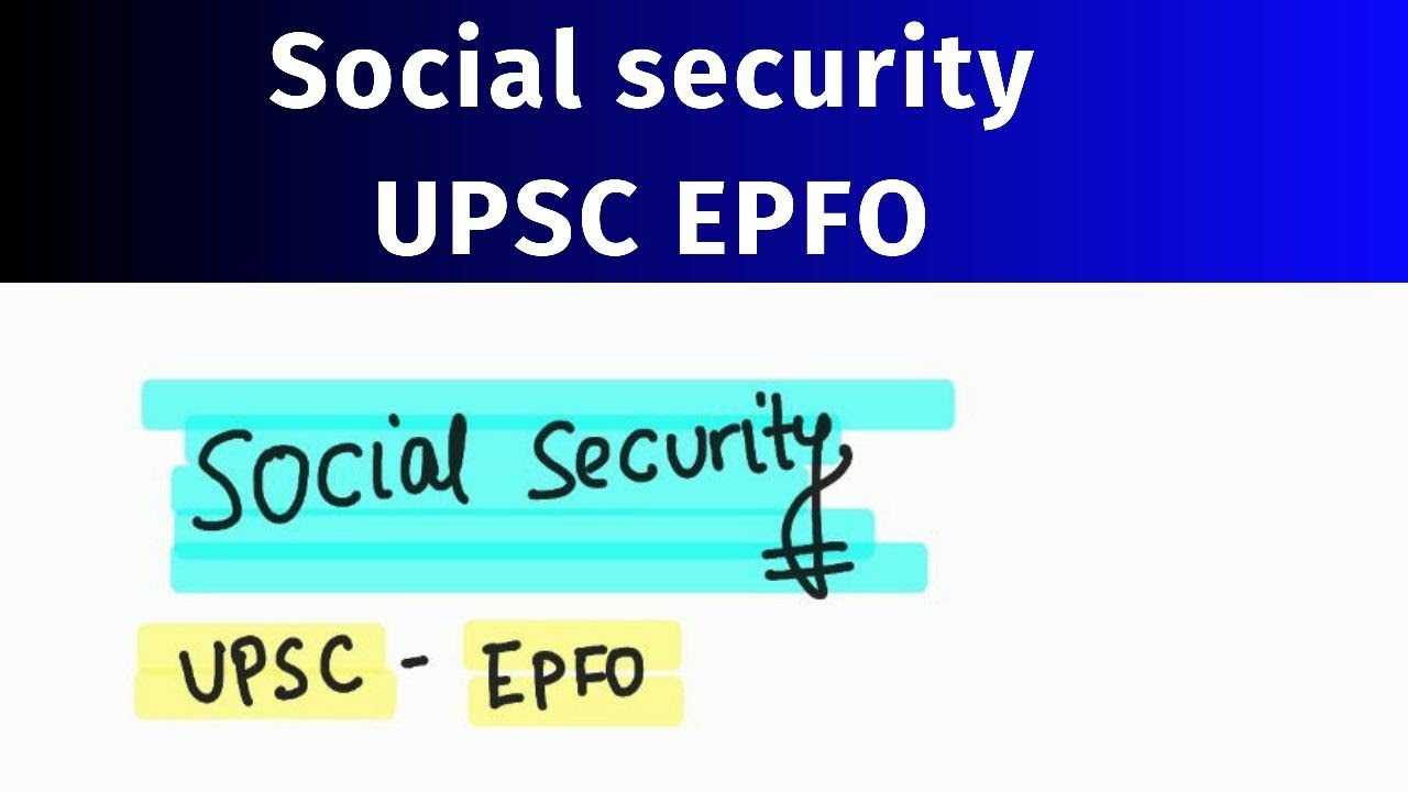 Social security EPFO in 1 hour | UPSC EPFO Social Security ...