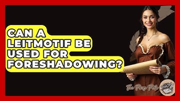 Can A Leitmotif Be Used For Foreshadowing? - The Prose Path
