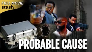 Probable Cause | Detective Crime Thriller | Full Movie | Black Cinema