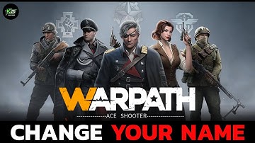 How to Change Your Name in Warpath Ace Shooter? Customize Your Profile Name in Warpath 2025