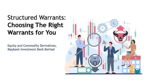 Structured Warrants - Choosing The Right Warrants For You (Intermediate)