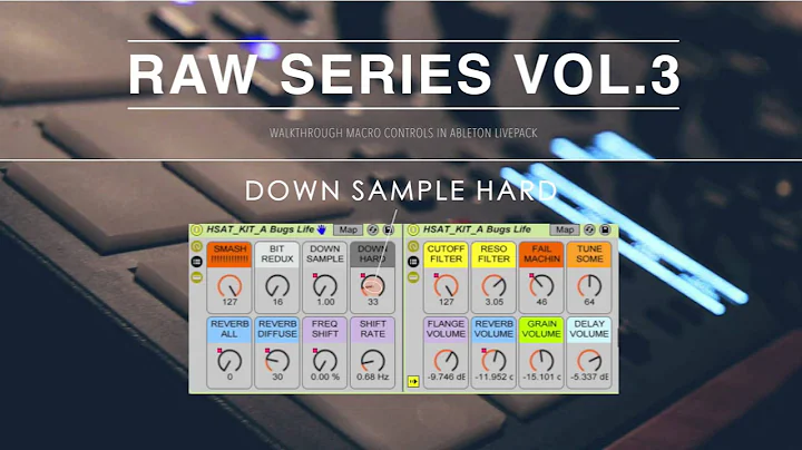 Raw Series Vol.3 Walkthrough - Ableton Live Macro Controls