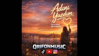 Qrifon - Adını Yazdım (2026)