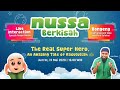 Nussa Berkisah - Kisah Rasulullah dan Live Interaction