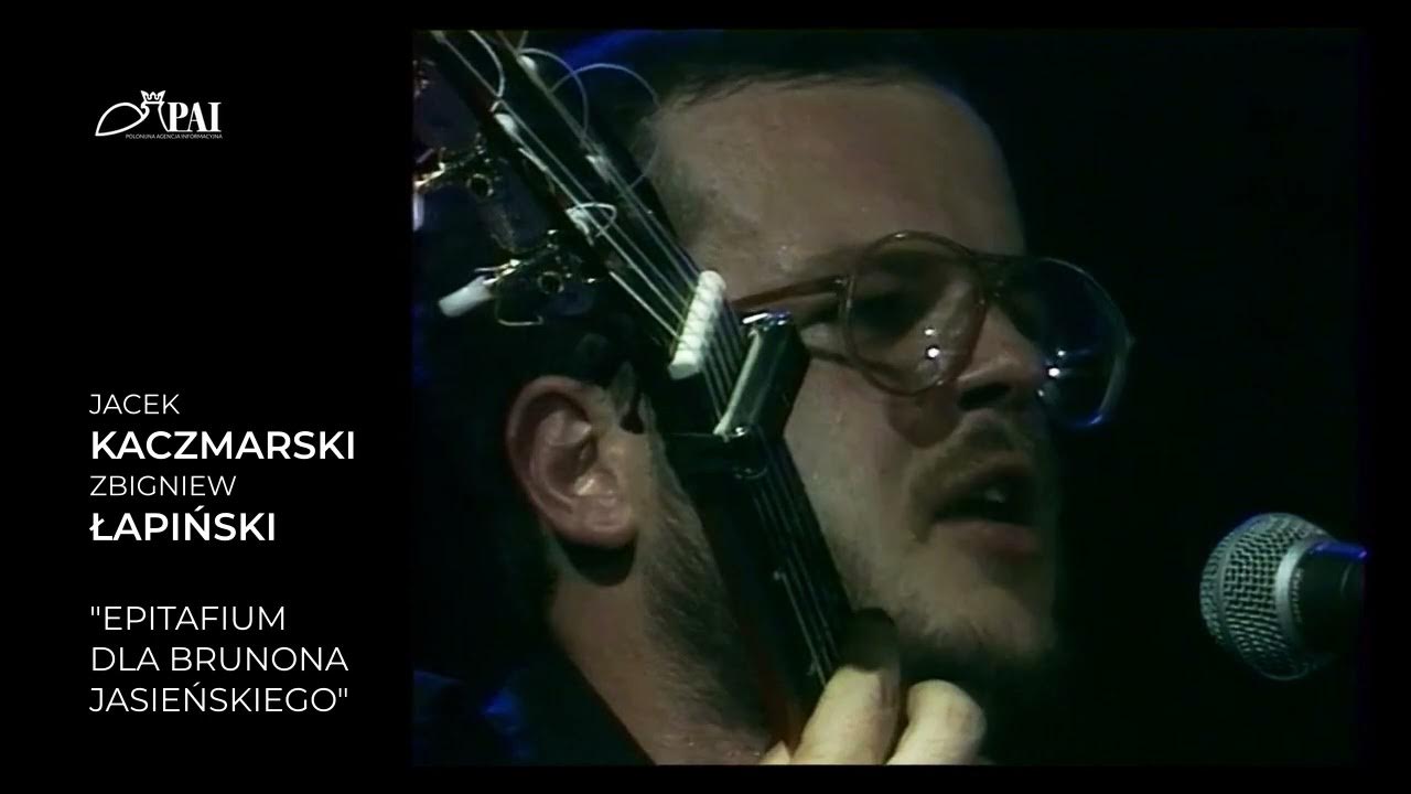 Kaczmarski Epitafium Dla Brunona Jasieńskiego