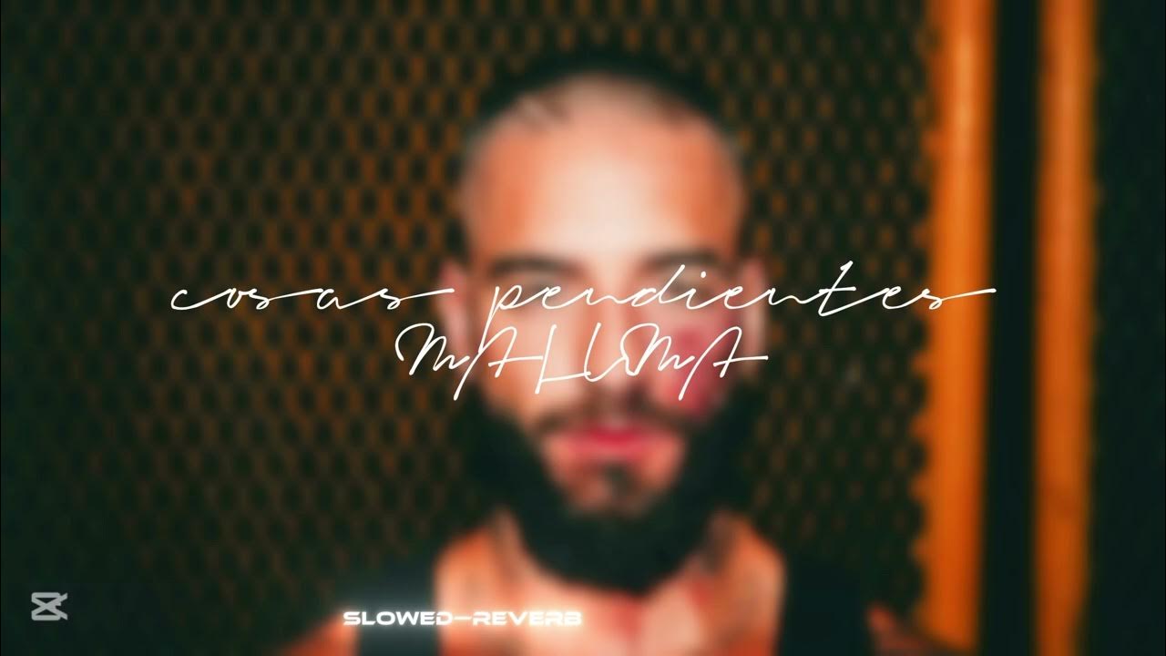 MALUMA - Cosas Pendientes (slowed-reverb) Maluma b b baby☆♡ MALUMA - Cosas Pendientes (slowed-reverb) Maluma b b baby☆♡
