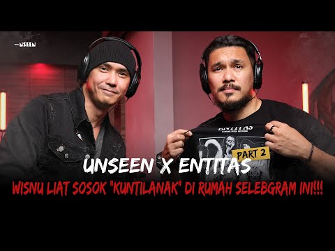 INVESTIGASI RUMAH HORROR PUNYA SELEBGRAM BARENG WISNU HARDANA! | UNSEEN x ENTITAS PART 2