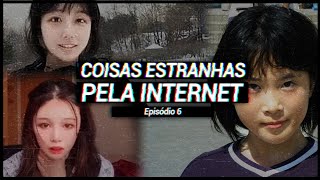 Coisas Estranhas Encontradas Pela Internet - Episódio 6