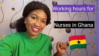 Working hours for nurses in Ghana. Shift schedules || kamy ideas