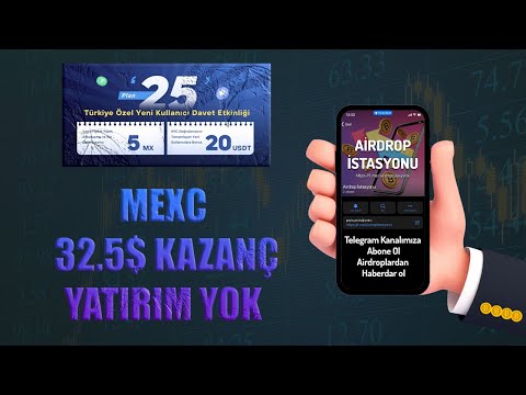 Mexc Borsası Yatırımsız 30$ Kazan