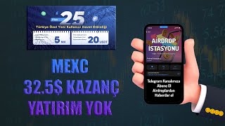 Mexc Borsası Yatırımsız 30$ Kazan