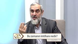 Bu zamanın imtihanı nedir?