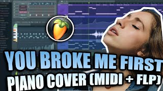 Video thumbnail of "Tate McRae - you broke me first (MIDI + FLP) (FL Studio Piano Tutorial / Cover)"