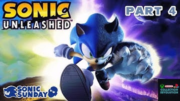 Sonic Sunday #63 | Sonic Unleashed (Xbox 360) Part 4 | Unleashed Beasts who Beasts Unleashed.