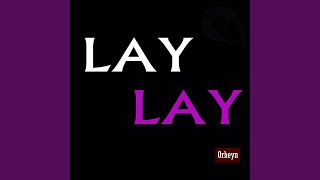 Lay Lay (Akra Remix)