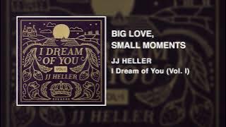 JJ Heller - Big Love, Small Moments (Orchestral Version) - Official Audio Video