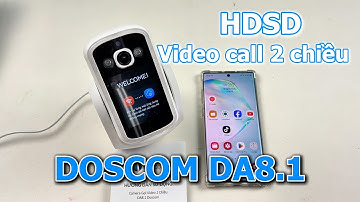 Hướng dẫn kết nối app & sử dụng camera DOSCOM DA8.1
