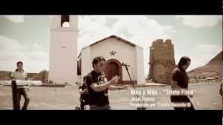 Video thumbnail of "Mas y Mas - Triste Final"