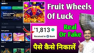 Fruit Wheels Of Luck Withdrawal | Payment Proof | Real Or Fake | Paise Kaise Nikale | Wheel Game/App screenshot 1