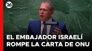 Un embajador de ISRAEL usó una máquina trituradora en plena Asamblea de la ONU