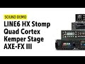 Neural dsp quad cortex   kemper profiler stage   hx stomp  axe fx iii  comparison no talking