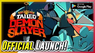 Tailed Demon Slayer - Gameplay (Android) | Official Launch screenshot 2