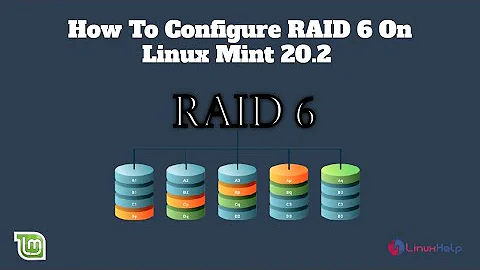 How To Configure RAID 6 On Linux Mint 20.2