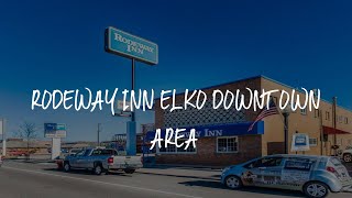Rodeway Inn Elko Downtown Area Review - Elko , United States of America