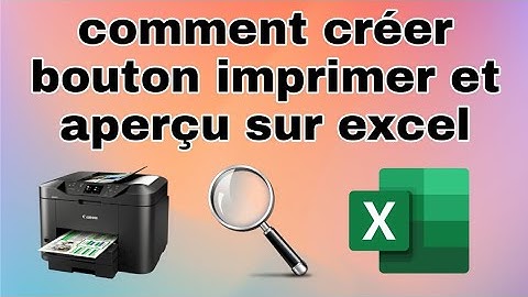 créer bouton imprimer et aperçu sur excel