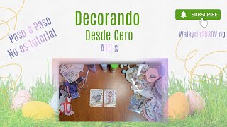 Decorando ATCs Paso a Paso desde Cero #ASMR