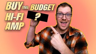Buy This Budget Hi-Fi Amp! (it's excellent)