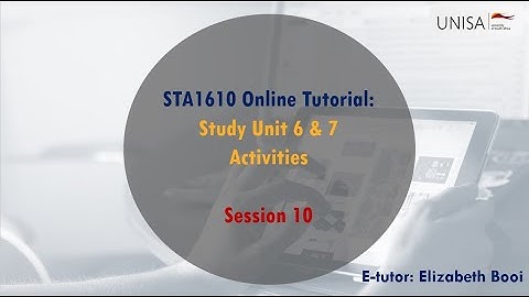 STA1610 Group 1E 24 July 2022 Study Unit 6 and 7 Activities