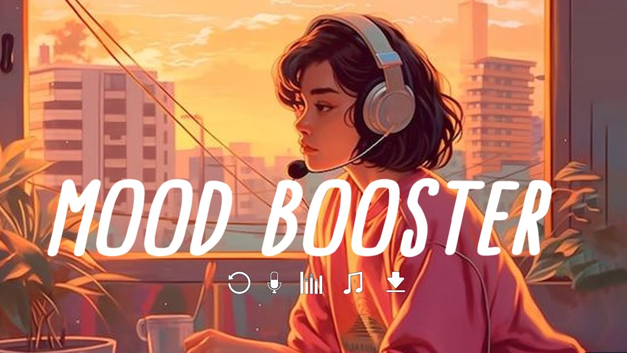 Saturday Vibes ~ Chill Music Palylist ~ Songs that put you in a good ...