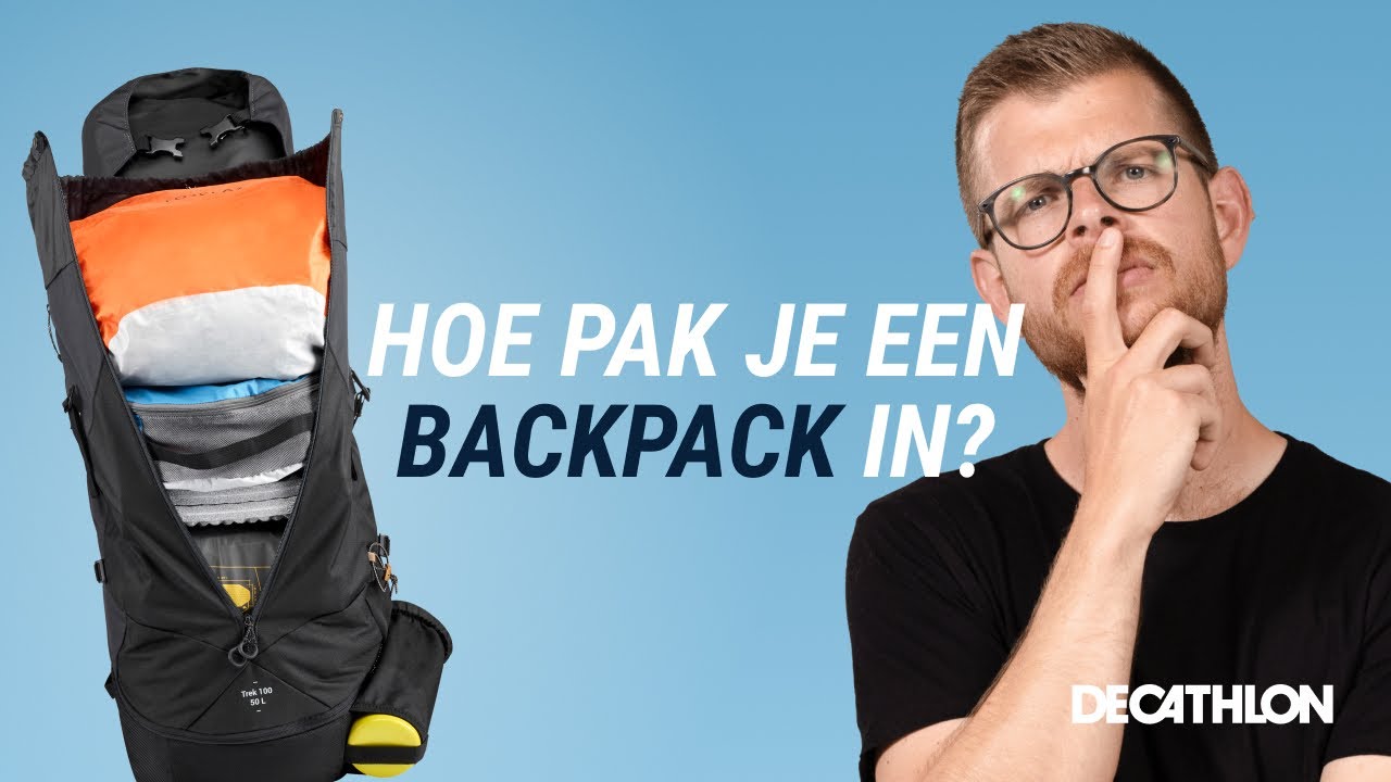 Hoe pak je een backpack in? DECATHLON LEGT UIT YouTube