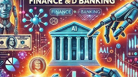 How AI is Revolutionizing Finance and Banking