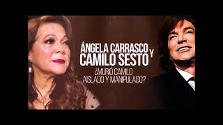 Ángela Carrasco  Amistad Con Camilo Sesto a toda Prueba