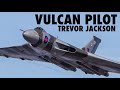 Whats it like to fly the vulcan  trevor jackson inperson part 1