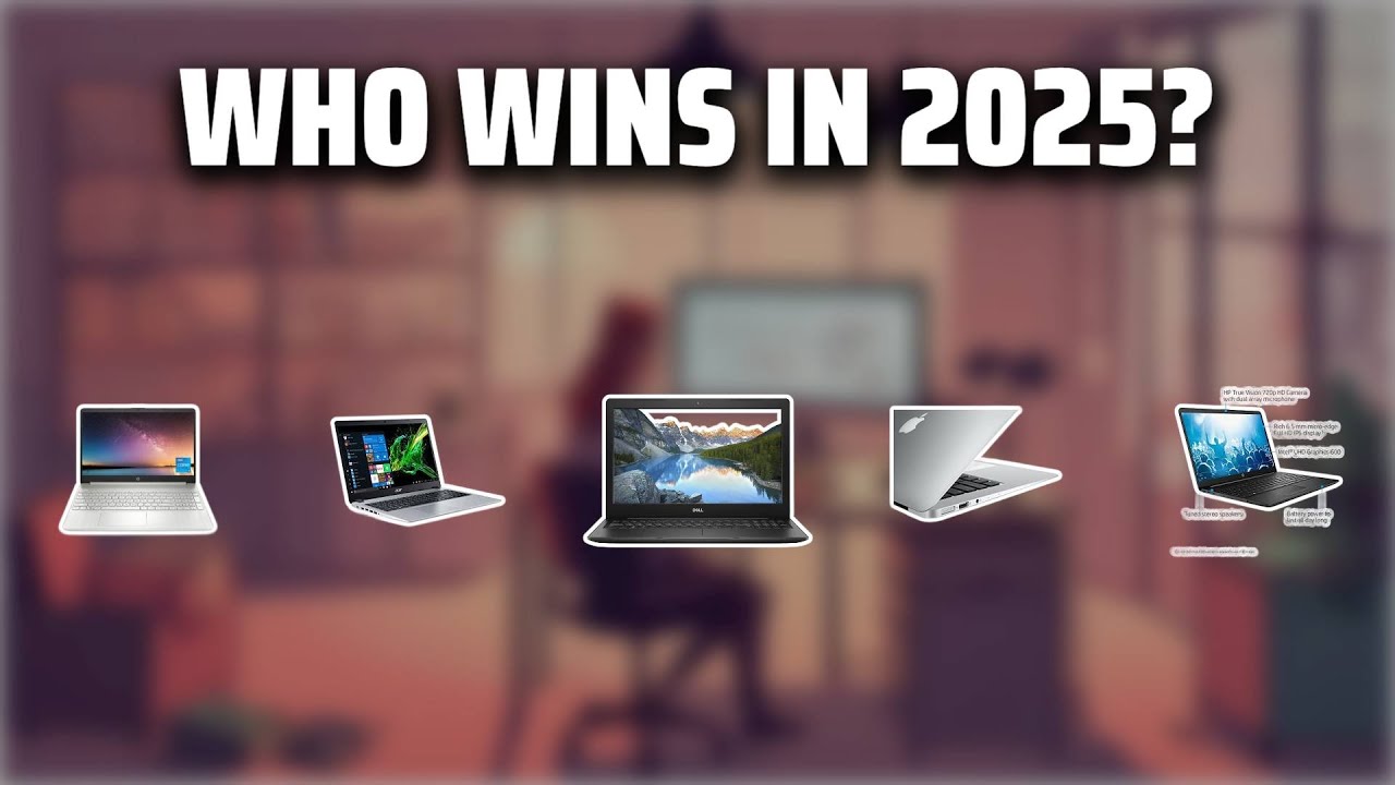 The Top 5 Best Laptops Guide in 2025 - Must Watch Before Buying! - YouTube