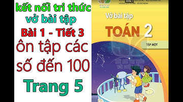 VỞ BÀI TẬP TOÁN 2 - KẾT NỐI TRI THỨC - BÀI 1 - TIẾT 3 - ÔN TẬP CÁC SỐ ĐẾN 100  #mshanh #toan2