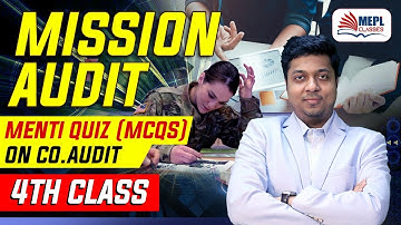 Mission Audit | 4th Class For All Intermediate Students | Mohit Agarwal | MEPL Classes