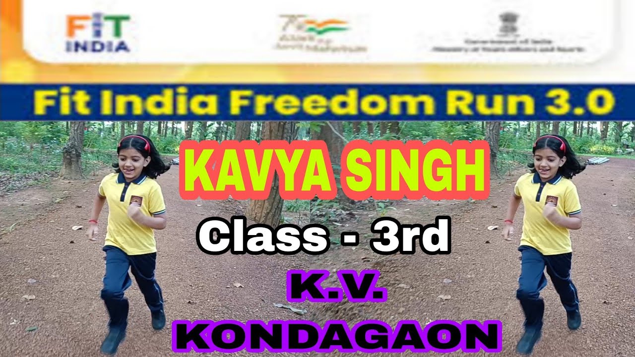Fit India Freedom Run - 03 Fit India song Kavya Singh KVKondagaon