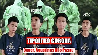 Lagu Rohani Toraja: TIPOLI'KO CORONA || Cover Agustinus Allo Pasau'